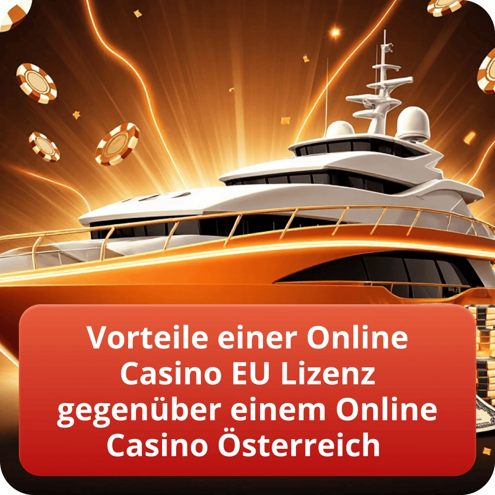 Vorteile einer Online Casino EU Lizenz gegenüber einem Online Casino Österreich